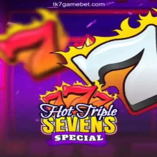 Exploring the Excitement of HotTripleSevensSpecial
