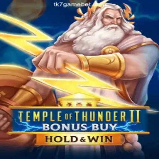 Explore the Excitement of TempleofThunderIIBonusBuy: A Leading Game at TK7 Game Oficial